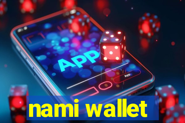 nami wallet