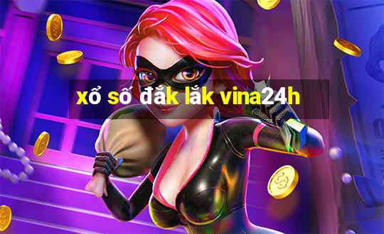 xổ số đắk lắk vina24h