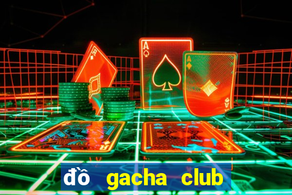 đồ gacha club nữ đẹp