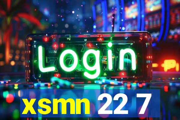 xsmn 22 7