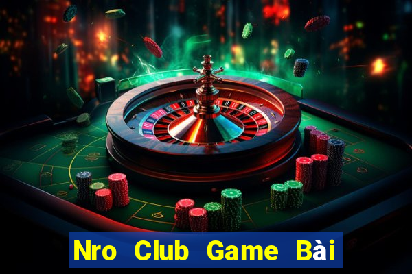 Nro Club Game Bài Có Code