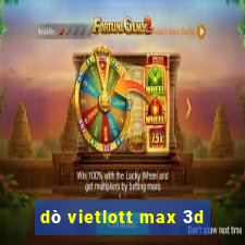 dò vietlott max 3d