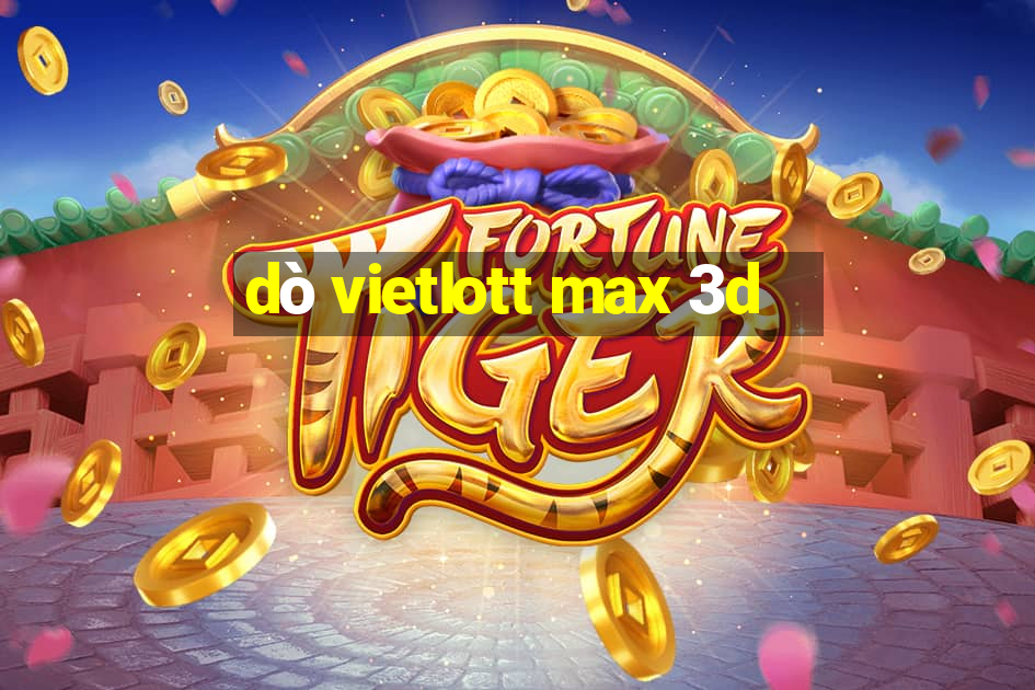 dò vietlott max 3d