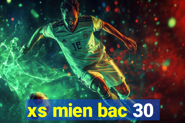 xs mien bac 30