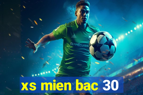 xs mien bac 30