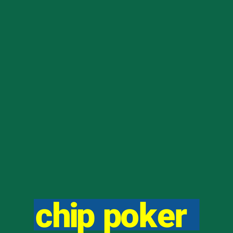 chip poker