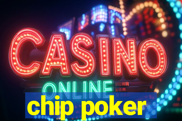 chip poker