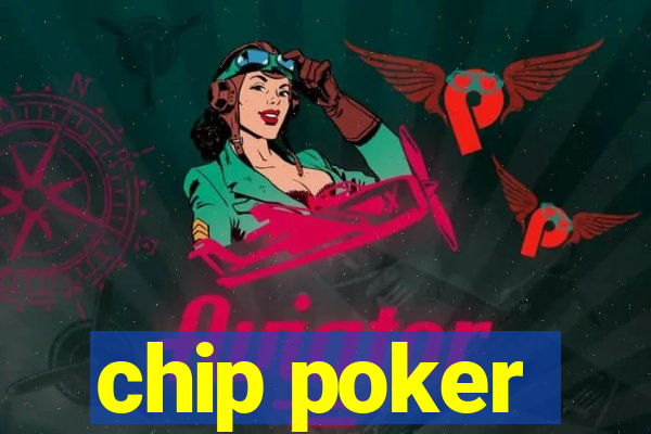 chip poker