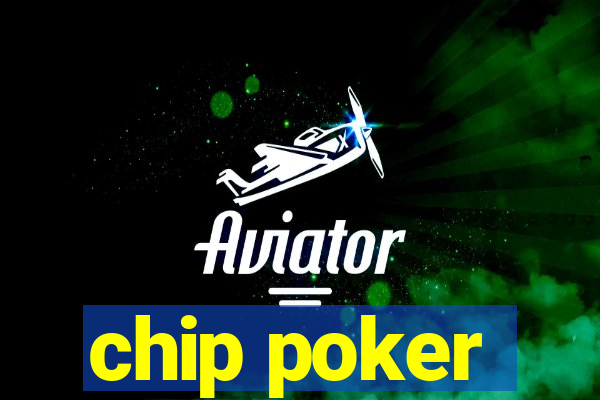 chip poker