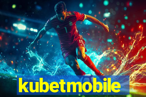 kubetmobile