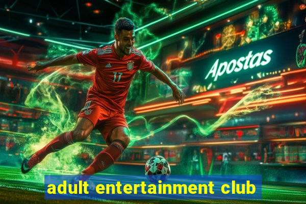 adult entertainment club