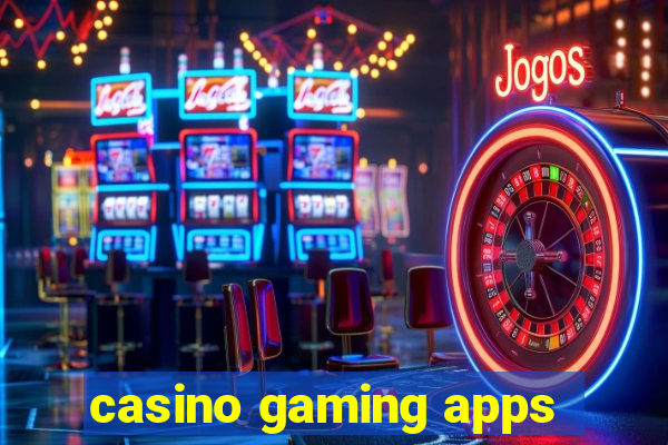 casino gaming apps