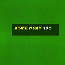 xsmb ngay 10 5