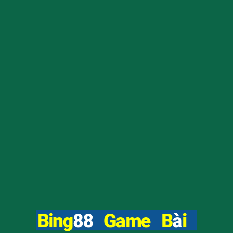 Bing88 Game Bài 888 Casino