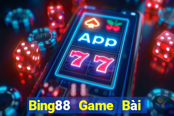 Bing88 Game Bài 888 Casino