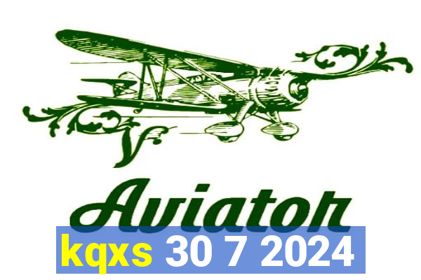 kqxs 30 7 2024