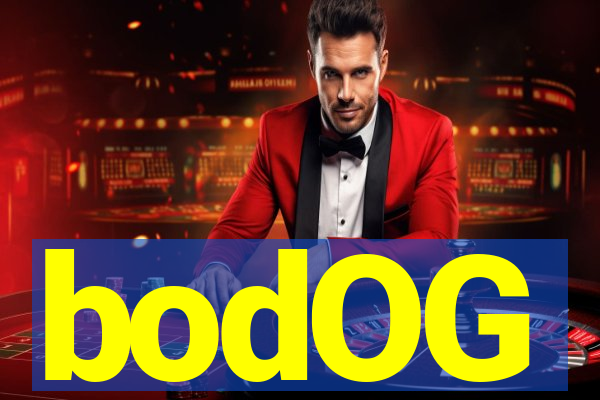 bodOG