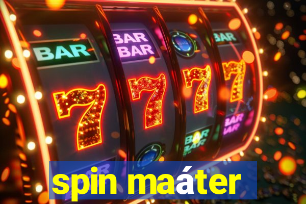 spin maáter