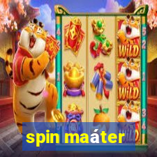 spin maáter