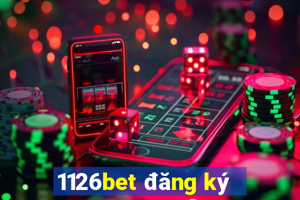 1126bet đăng ký