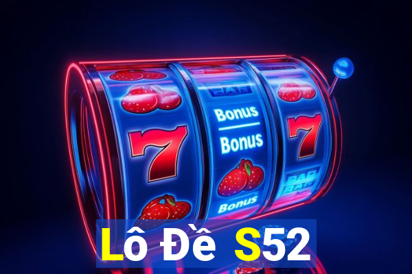 Lô Đề S52