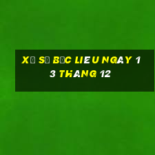 xổ số bạc liêu ngày 13 tháng 12