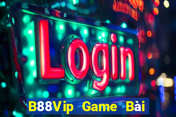 B88Vip Game Bài Vip Club Đổi Thưởng