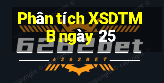 Phân tích XSDTMB ngày 25