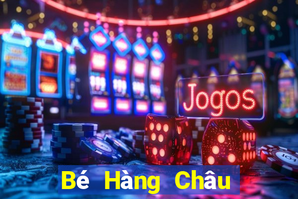 Bé Hàng Châu mạt chược