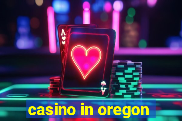 casino in oregon