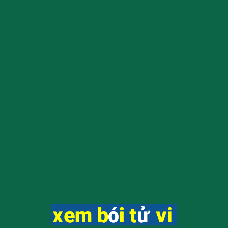 xem bói tử vi