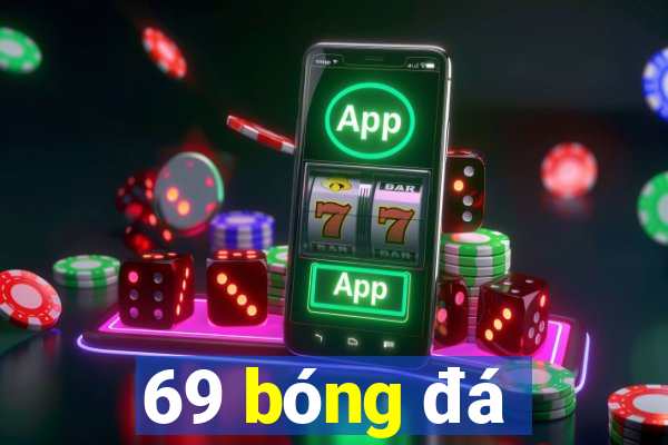 69 bóng đá