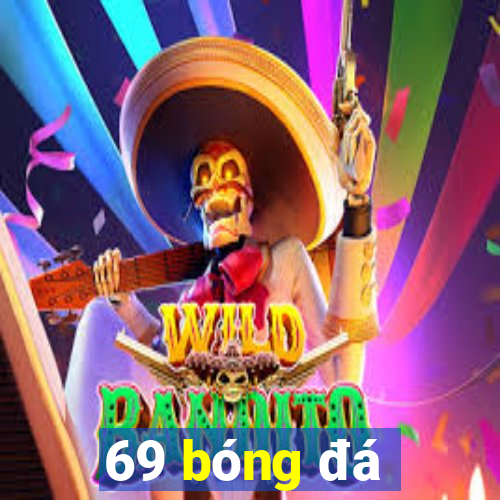 69 bóng đá