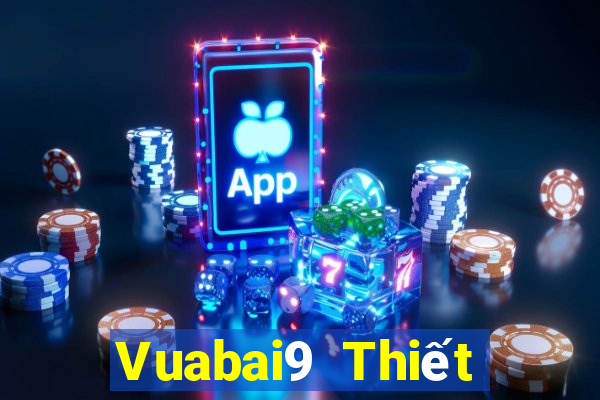 Vuabai9 Thiết bị di động mới