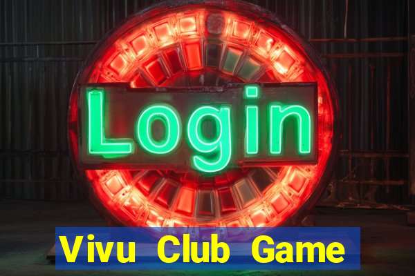 Vivu Club Game Bài Giải Trí