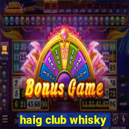 haig club whisky