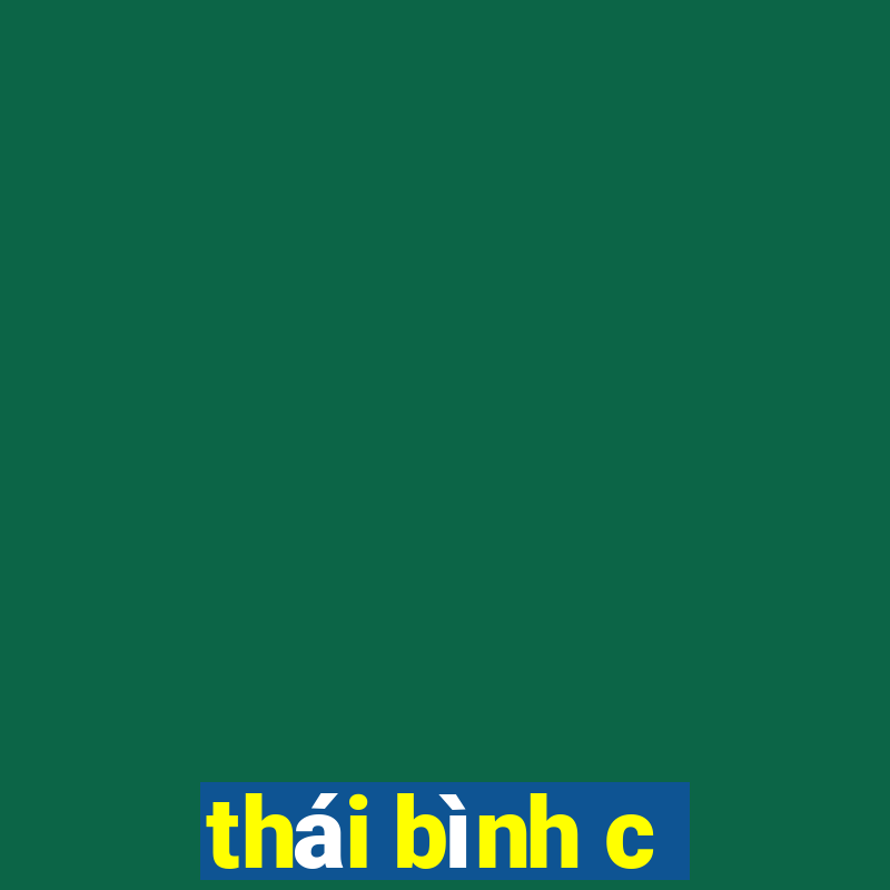 thái bình c