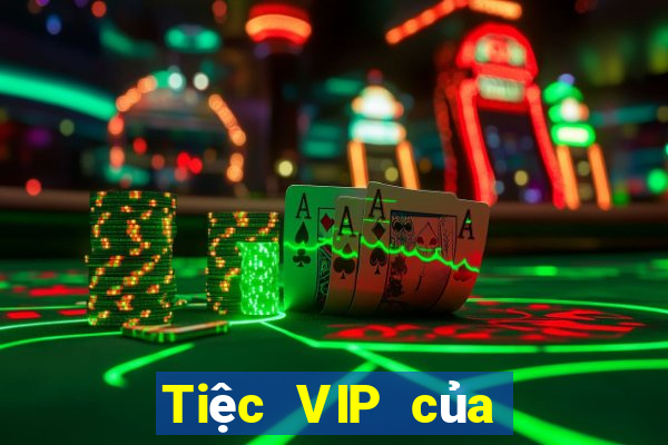 Tiệc VIP của người Paris