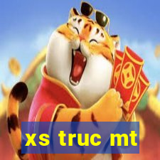 xs truc mt