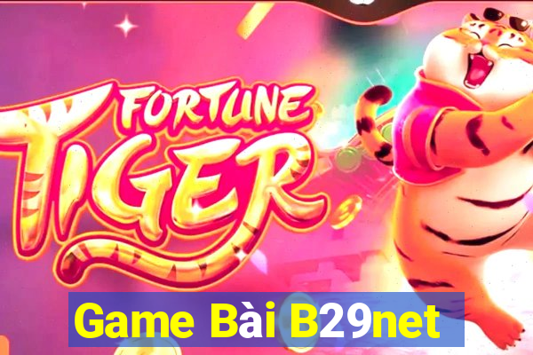 Game Bài B29net