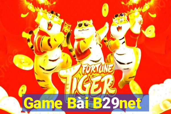 Game Bài B29net