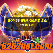 Boy68.Win Game Bài 88 Club