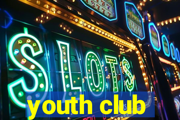 youth club