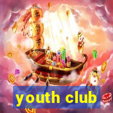 youth club