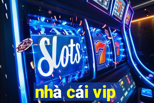 nhà cái vip