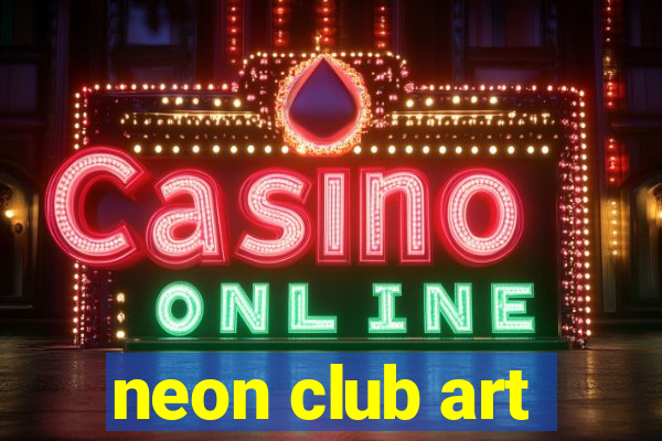 neon club art