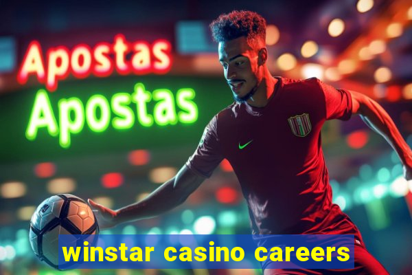 winstar casino careers