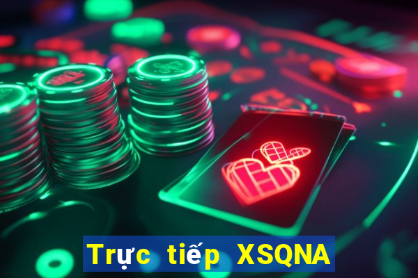 Trực tiếp XSQNA Thứ 4