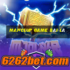 Manclup Game Bài Lá