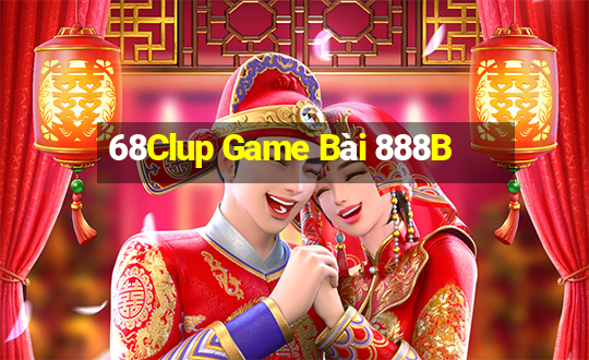 68Clup Game Bài 888B